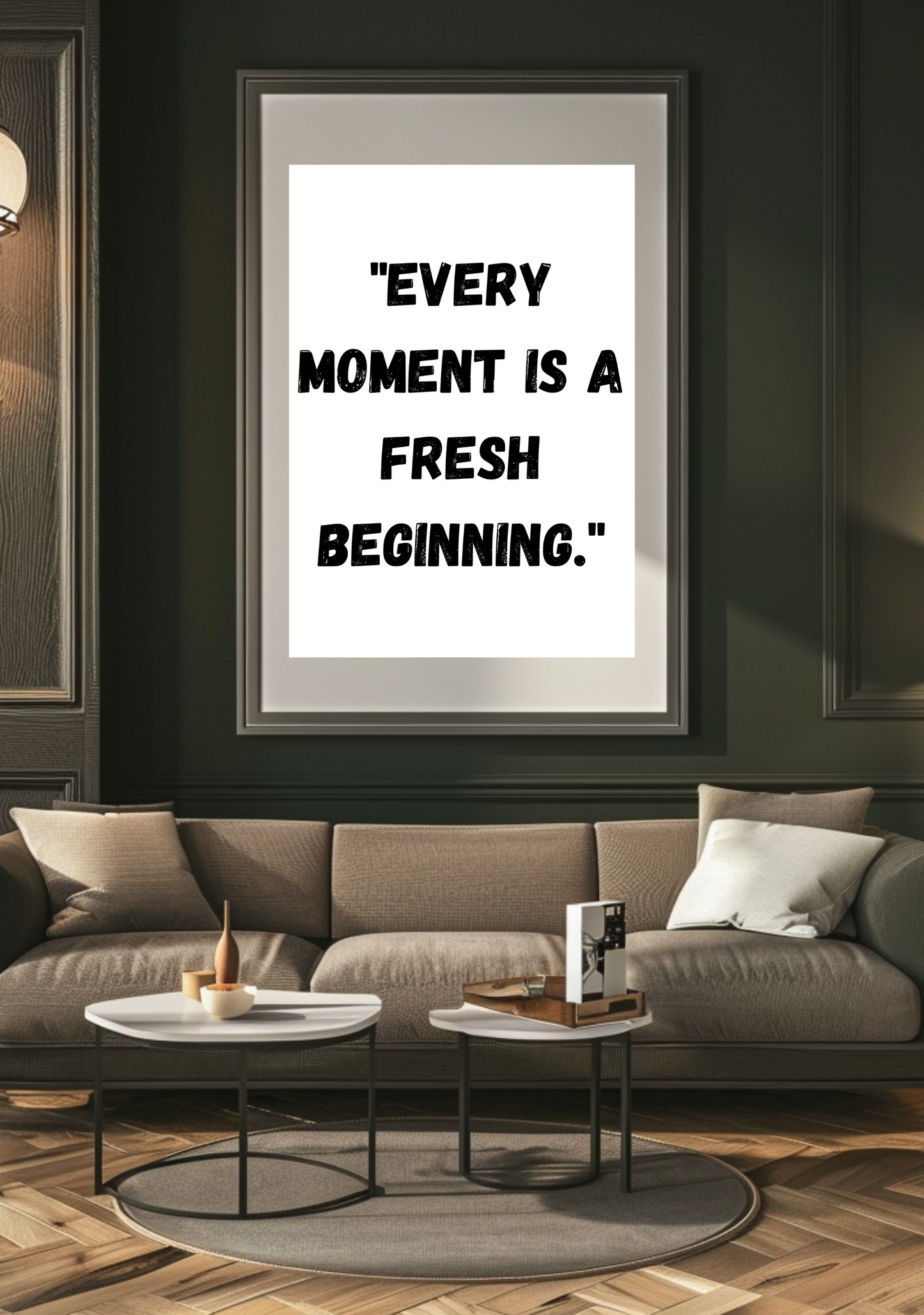 Every moment is a fresh beginning